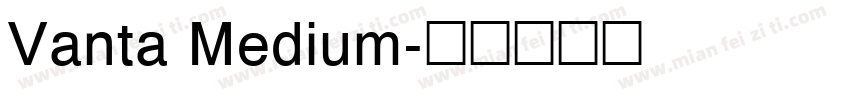Vanta Medium字体转换